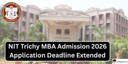 NIT Trichy MBA Admission 2026 Application Deadline Extended Apply by March 23